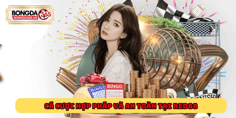 Cá cược hợp pháp và an toàn tại Red88